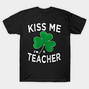 kiss me im a teacher T-Shirt